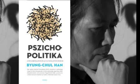 Byung-Chul Han Pszichopolitika