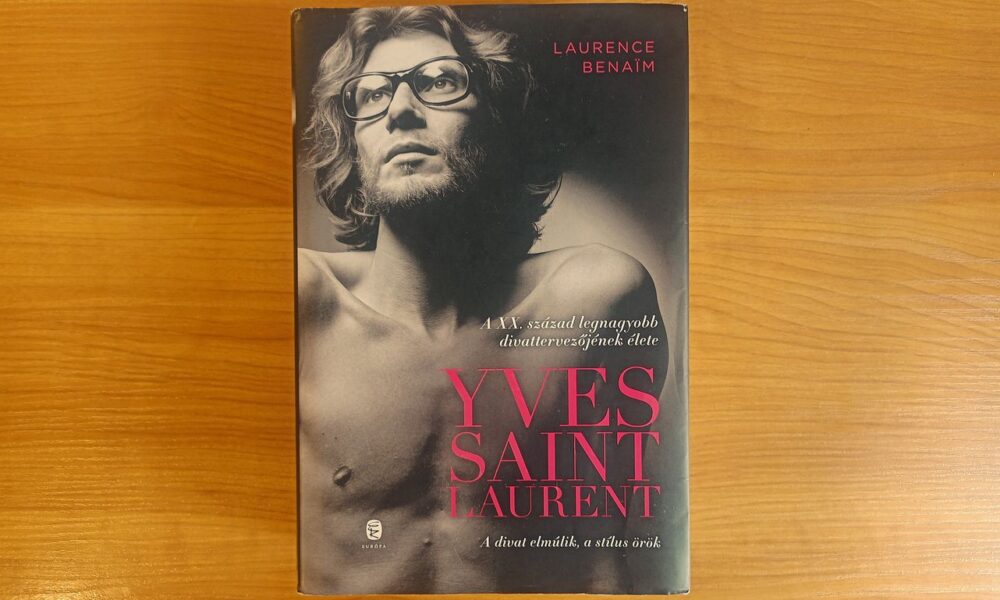 Élet a divatvilág trónján – Yves Saint Laurent csodálatos élete