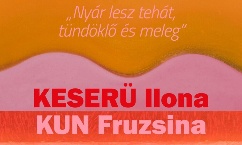 Kun Fruzsina: Keserü Ilona segített abban, hogy megérezzem a színek erejét