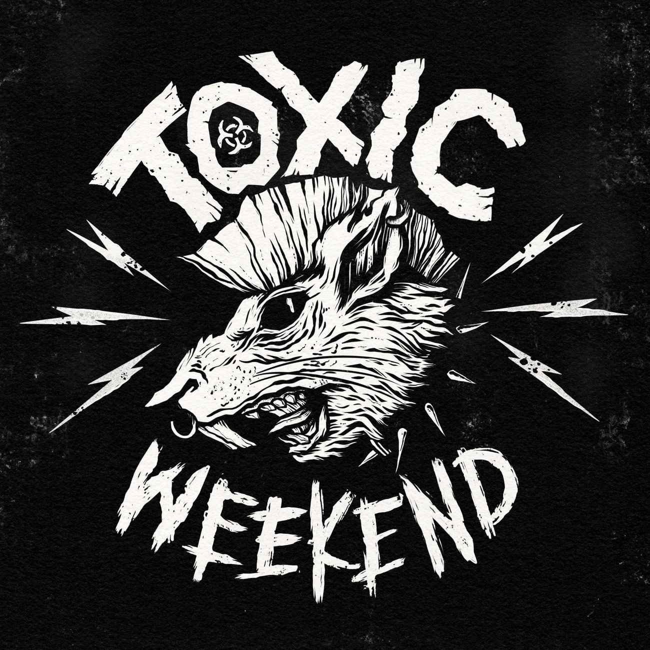 Toxic Weekend