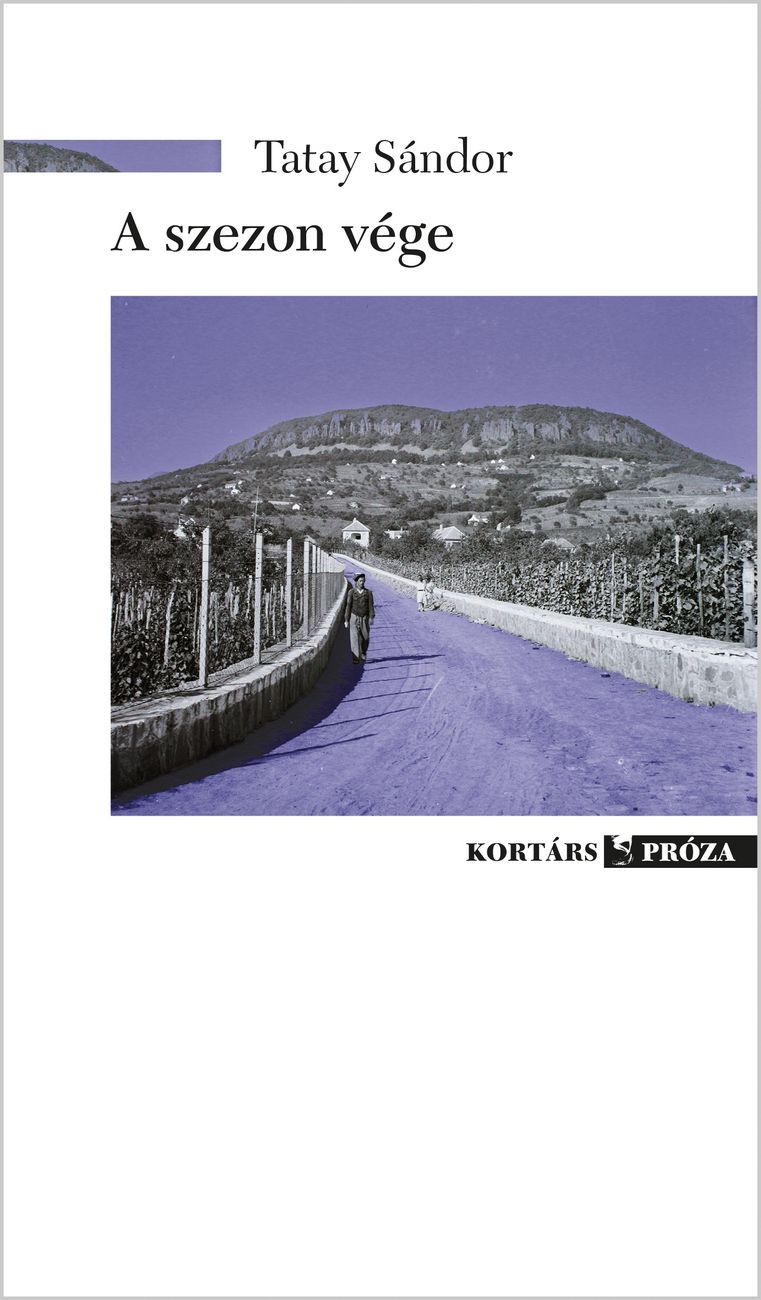 Tatay Sándor posztumusz kötete a Badacsony csodálatos világát idézi