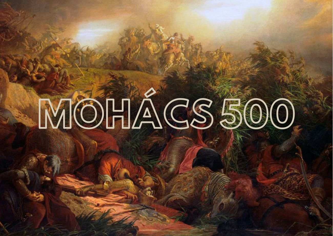 100 millió forintos vissza nem térítendő pályázat – Mohács 500